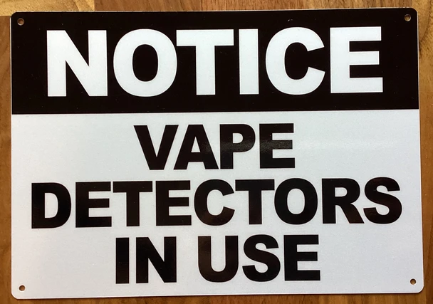 notice-vape-detectors-in-use-7x10-white-aluminum-sign.jpg