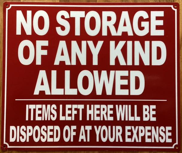 no-storage-of-any-kind-allowed-10x12-red-aluminum-sign.jpg