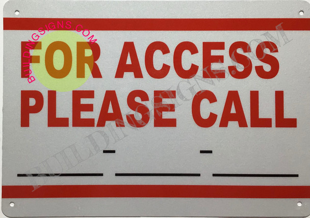 PLEASE CALL FOR ACCESS SIGN