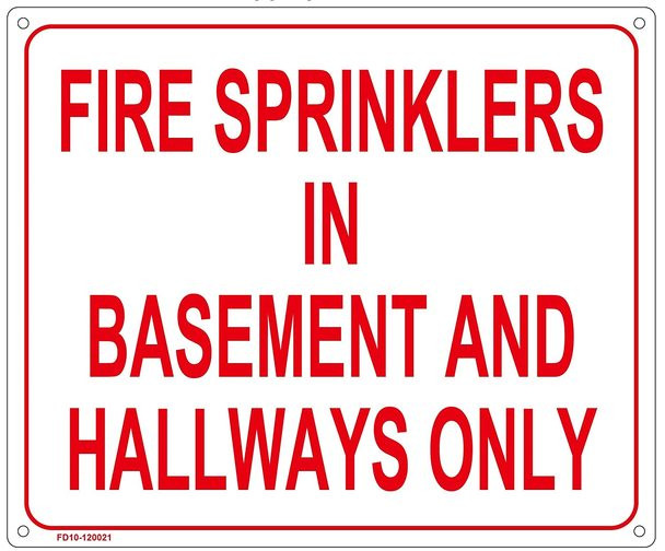 FIRE SPRINKLERS IN BASEMENT AND HALLWAYS ONLY