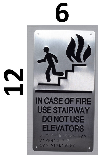 In CASE of FIRE USE Stairway DO NOT USE Elevator Ada Sign