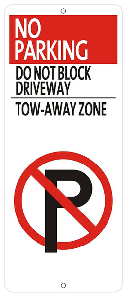 No Parking Do Not Block Driveway, Tow Away Zone