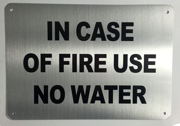 In CASE of FIRE - USE NO Water Signs