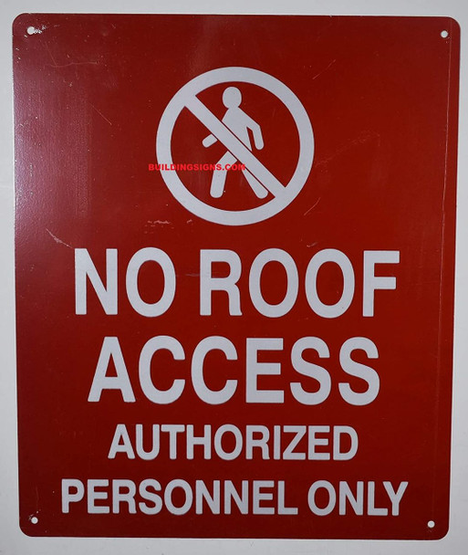 NO ROOF Access Authorized Personnel ONLY , Reflective Aluminum  (RED,Aluminum )