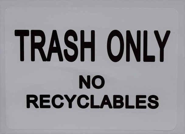 Trash only no Recyclable (Sticker)