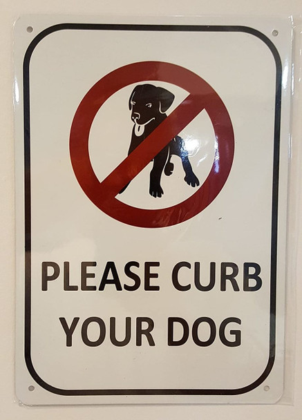 Please Curb your Dog  ( Aluminum
