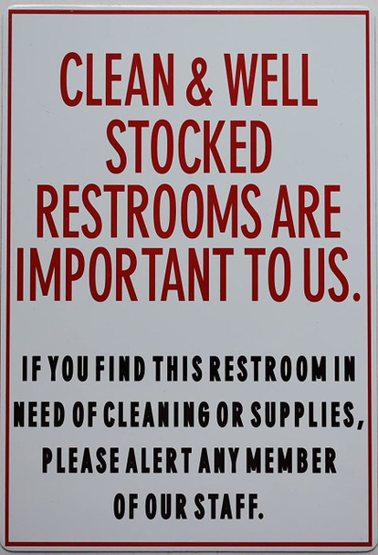 Clean and Well Stocked Restrooms are Important to us