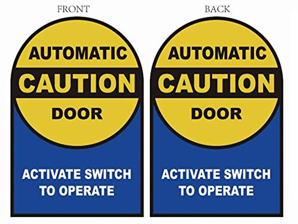 Caution - Automatic Door, Activate Switch to Operate 2-Sided Window Decal