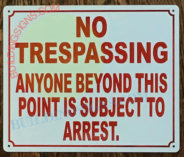 NO TRESPASSING Anyone Beyond This Point Sign