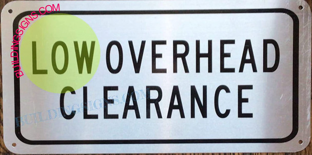 Low Overhead Clearance Sign