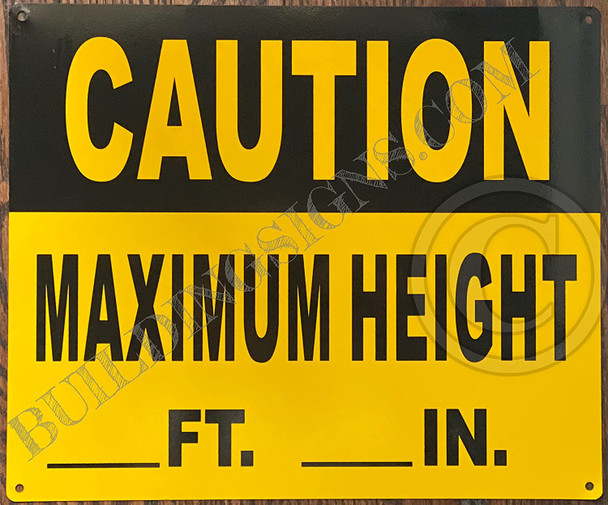 Caution: Maximum Height_ FT_ in Sign