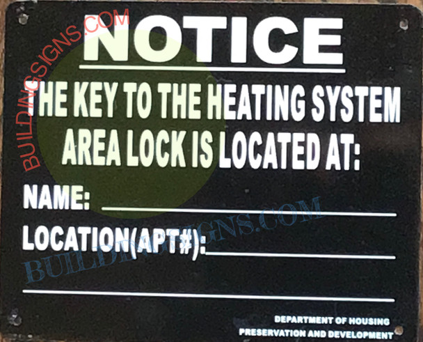 "Key to the Heating System" Sign is Essential for NYC Buildings
In New York City, maintaining a safe and accessible heating system is a legal obligation for building owners. According to NYC Regulation § 27-2033, owners of multiple dwellings must ensure that the area housing the heating system is readily accessible for inspections and emergency situations. If the boiler room is locked, a designated keyholder must be available on-site, and a notice must be posted with their location.

A "Key to the Heating System" sign is not just a best practice—it helps buildings comply with NYC laws and enhances emergency preparedness. Here’s why this signage is crucial:

1. Legal Compliance with NYC Regulations
Under § 27-2033(a), the heating system area must be accessible to inspectors from the NYC Department of Housing Preservation and Development (HPD). If it is locked, the law requires that a designated person must always have a key on the premises. A visible sign indicating where the key is kept helps building personnel, inspectors, and emergency responders locate it quickly.

2. Emergency Access and Safety
In case of heating system failures, carbon monoxide leaks, or other hazards, immediate access to the boiler room can prevent property damage and life-threatening situations. A clearly posted sign ensures that maintenance staff and first responders can find the designated keyholder without delay.

3. Avoiding Fines and Violations
Failure to comply with NYC’s boiler room access laws can result in violations and penalties from HPD. Owners who do not post the required notice identifying the keyholder may be subject to enforcement actions. A "Key to the Heating System" sign helps fulfill this requirement and prevents unnecessary fines.

4. Improved Building Management and Tenant Satisfaction
Efficient heating system maintenance ensures consistent heat and hot water, a necessity during NYC’s cold winters. Proper signage helps ensure that maintenance teams and inspectors can quickly service the system when needed, reducing downtime and complaints from tenants.

5. Compliance for Buildings with Janitorial Staff
If a janitor or superintendent resides in the building and provides janitorial services, they must hold the key, as per § 27-2033(a). A posted sign indicating their location ensures that anyone needing access knows where to go without confusion.

Exemptions for NYC Housing Authority Buildings
Under § 27-2033(b), multiple dwellings owned and operated by the New York City Housing Authority (NYCHA) are exempt from this requirement. However, private landlords and property managers must adhere to the regulation.

Conclusion: A Simple Sign That Prevents Big Problems
A "Key to the Heating System" sign is an essential part of NYC property management, ensuring compliance with local laws, improving emergency response, and maintaining tenant safety. Property owners should invest in durable, easy-to-read signage to help meet these requirements and avoid unnecessary violations.

For NYC landlords and building managers, ensuring that this signage is properly displayed is a small step that makes a big difference in operational efficiency and legal compliance.