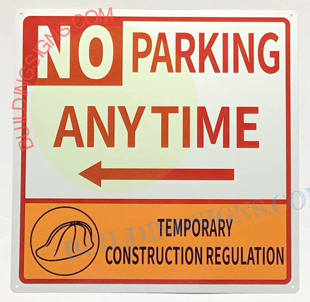 NO Parking Anytime Temporary Construction Regulation SIGNAGE- Left Arrow