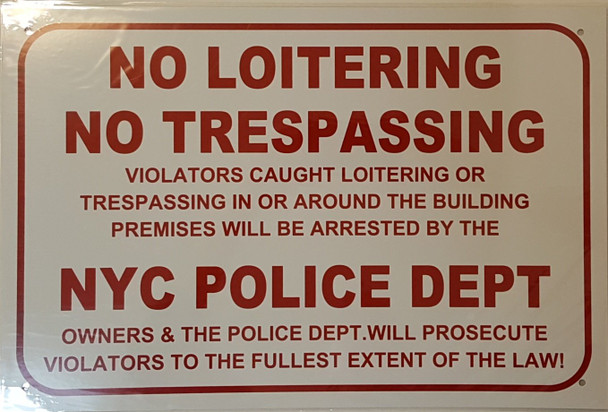 No Loitering No Trespassing Violators Caught Loitering Or Trespassing In Or Around