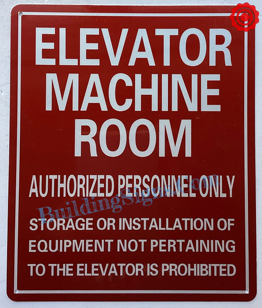 ELEVATOR MACHINE ROOM AUTHORIZED PERSONNEL ONLY SIGN