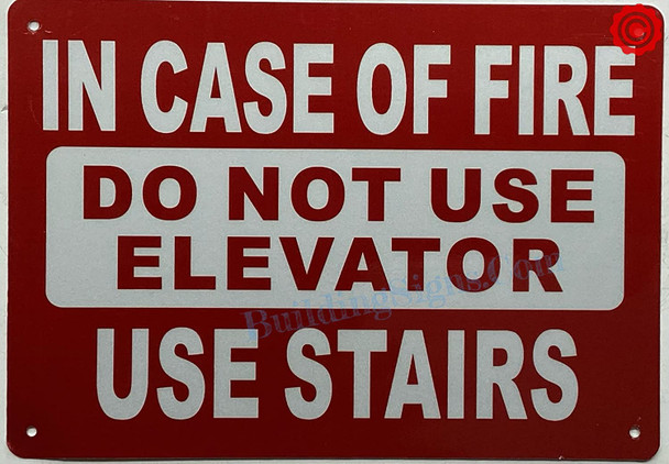 IN CASE OF FIRE DO NOT USE ELEVATOR USE EXIT SIGN