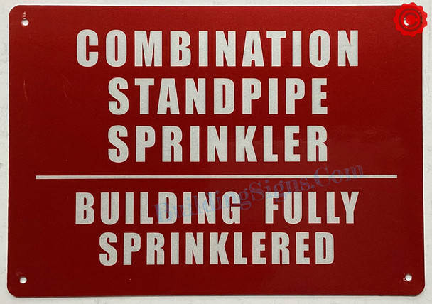 COMBINATION STANDPIPE SPRINKLER BUILDING FULLY SPRINKLERED SIGN