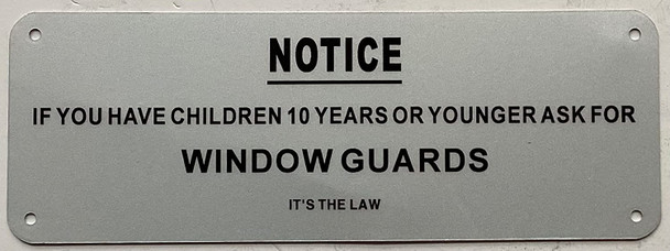 Notice: If you have Children 10 Years or Younger Ask for Widow Guards Sign -HPD SIGN