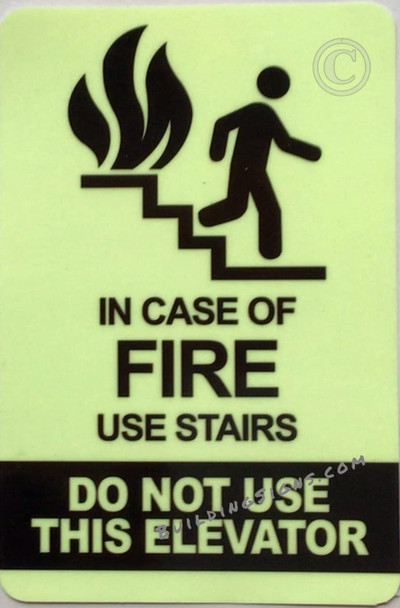 IN CASE OF FIRE USE STAIRS GLOW SIGN