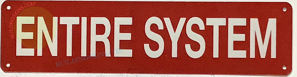 ENTIRE SYSTEM SIGN, Fire Safety Sign