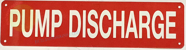 PUMP DISCHARGE SIGN, Fire Safety Sign