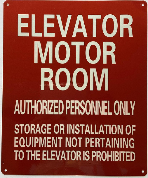 ELEVATOR MOTOR ROOM AUTHORIZED PERSONNEL ONLY Signage