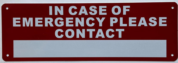 Signage  IN CASE OF EMERGENCY PLEASE CONTACT