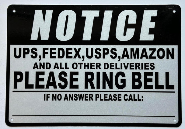 Signage  NOTICE UPS USPS FED EX AMAZON AND ALL OTHER DELIVERIES PLEASE RING BELL