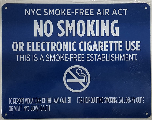 NYC Smoke free Act  "No Smoking or Electric cigarette Use"-FOR ESTABLISHMENT (,Blue)