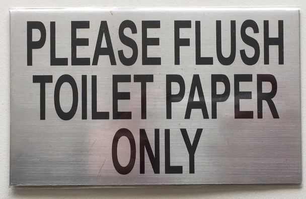Please Flush only Toilet Paper  - with Double Sided Tape (Silver, Aluminium 5X3)