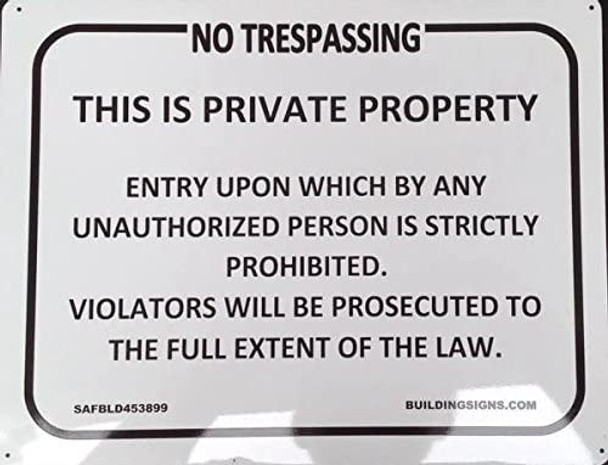 NO TRESPASSING -THIS IS PRIVATE PROPERTY NO TRESPASSING -THIS IS PRIVATE PROPERTY