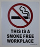 This is a Smoke Free Workplace