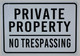 3 Pack- Private Property No Trespassing Sign