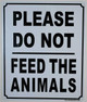 Please Do Not Feed The Animals Signage