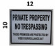 Private Property No Trespassing These Premises are Protected by Video Surveillance 24/7