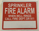Sprinkler FIRE Alarm When Bell Rings Call 911 SIGNAGE