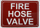 FIRE HOSE VALVE SAFETY SIGN