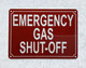 EMERGENCY GAS SHUT OFF SAFETY SIGN