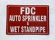 FDC AUTO SPRINKLER AND WET STANDPIPE SAFETY SIGN