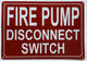 FD FIRE PUMP MAIN DISCONNECT SWITCH SIGN