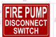 HPD FIRE PUMP MAIN DISCONNECT SWITCH SIGN