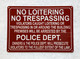 NO LOITERING NO TRESPASSING NYC POLICE DEPARTMENT SAFETY SIGN