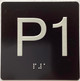 Sign Elevator floor P1 parking floor 1  / jamb plate p1 parking floor 1  letters/Image & Grade 2 Braille - Includes Red Adhesive pad for Easy Installation ( black, Tacticle ) - The Sensation line