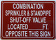 NYC COMBINATION SPRINKLER AND STANDPIPE SHUT OFF VALVE LOCATED FEET OPPOSITE THIS SIGN
