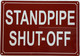 HPD STANDPIPE SHUT OFF SIGN