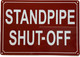 STANDPIPE SHUT OFF SAFETY SIGN