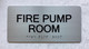 FIRE PUMP ROOM COMPLIANCE SIGN COMPLIANCE SIGN LETTERS
