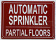 AUTOMATIC SPRINKLER PARTIAL ALL FLOORS SAFETY SIGN SAFETY SIGN