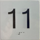 Signage Elevator floor 11 /jamb plate floor 11  letters/Image & Grade 2 Braille - Includes Red Adhesive pad for Easy Installation (white, Tacticle ) - The Sensation line