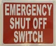 Emergency Shut Off Switch SIGNAGE